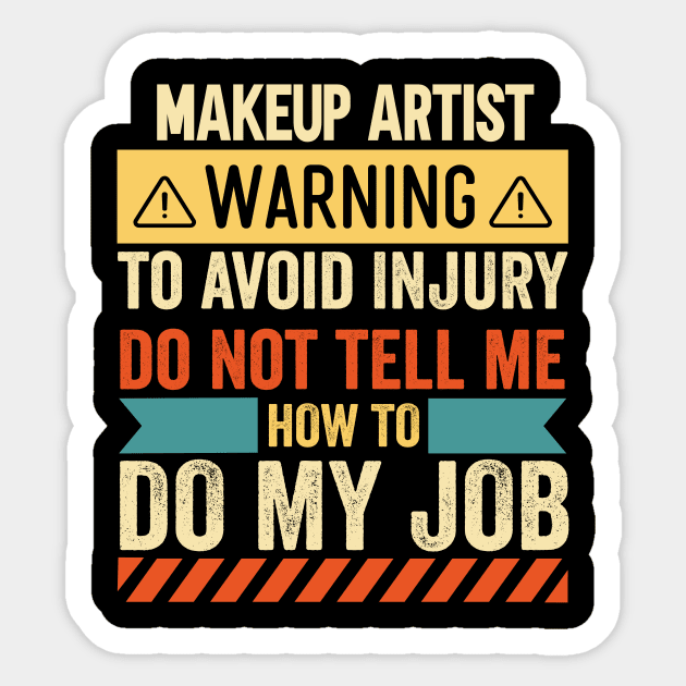 Makeup Artist Warning Sticker by Stay Weird